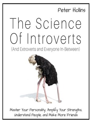 cover image of The Science of Introverts (And Extroverts and Everyone In-Between)